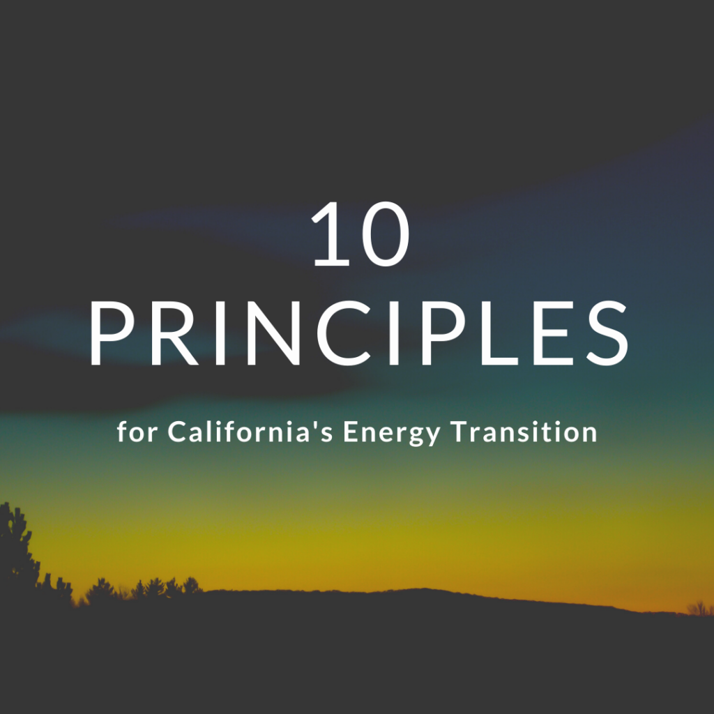 10 Principles for California's Energy Transition
